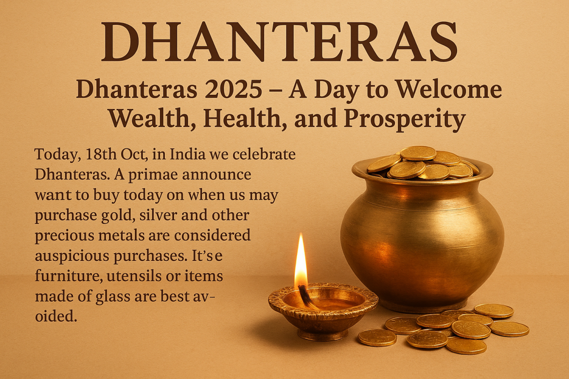 Dhanteras 2025 – A Day to Welcome Wealth, Health, and Prosperity